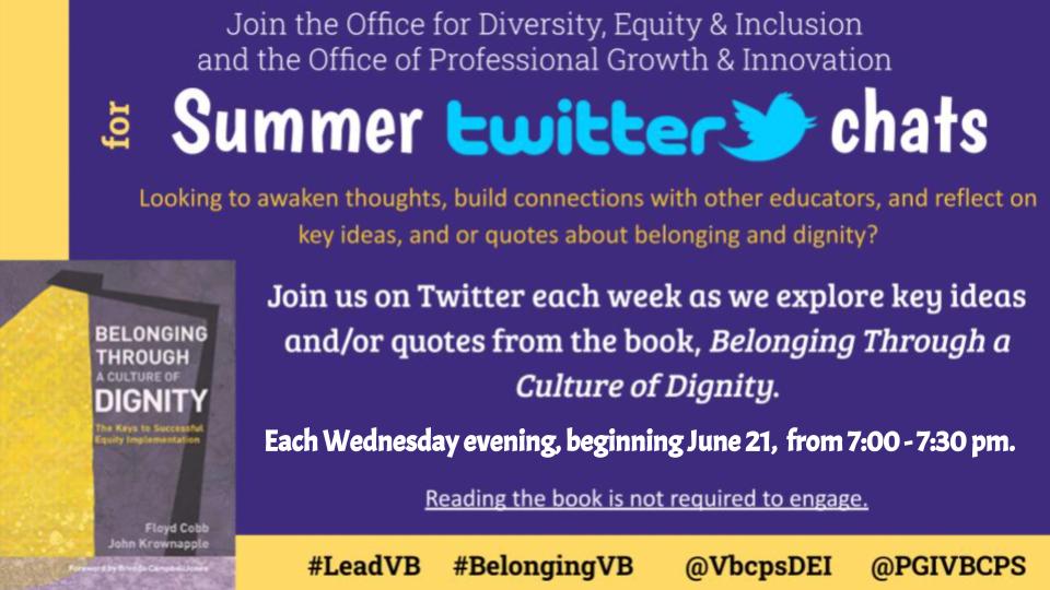 PGIVBCPS's tweet image. Happy Summer to all! If you&apos;re looking for bite-sized summer engagement, join us for Summer Twitter chats on Cobb and Krownapple&apos;s work, Belonging through a Culture of Dignity: The Keys to Successful Equity Implementation. #LeadVB #BelongingVB @VbcpsDEI @PGIVBCPS