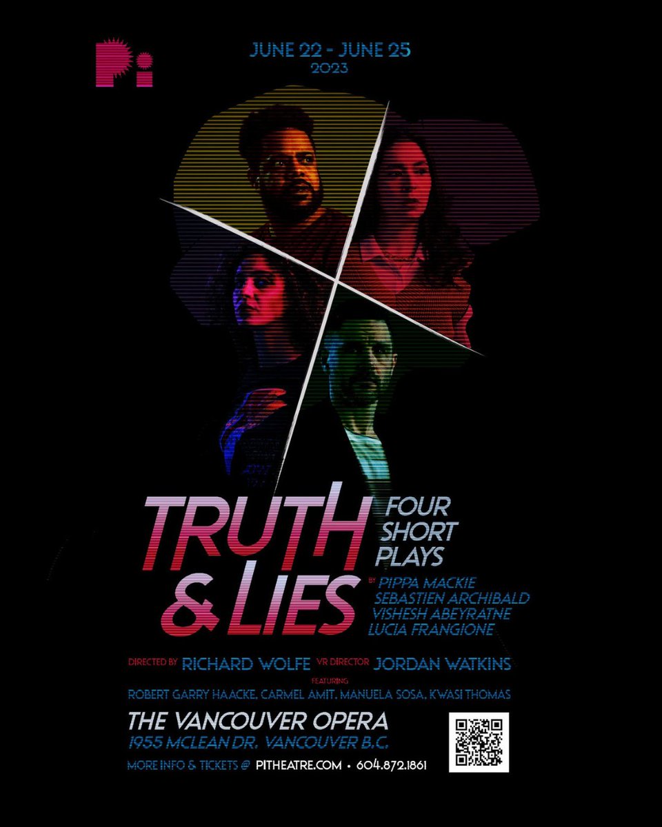 TRUTH &amp; LIES | June 22 - 25, 2023
3 SHORT PLAYS | 1 VR NARRATIVE

pitheatre.com/shows/truth-li…
#pitheatre #fearlesstheatre #badasstheatre #vancouvertheatre #comingsoon