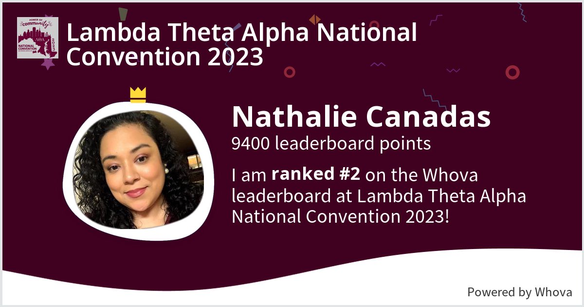 I ranked #2 on the Whova leaderboard at Lambda Theta Alpha National Convention 2023! #LTAConvention - via #Whova app …Looking forward to Convention in 2 weeks! ⁦🎉 ⁦@LTA1975⁩