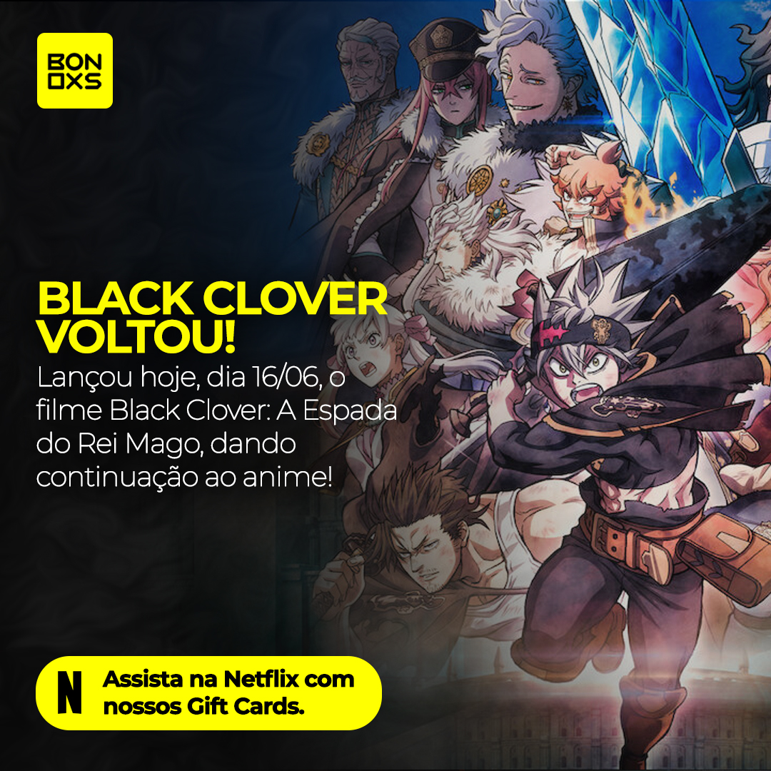 Black Clover: A Espada do Rei Mago  Saiba a data e horário do lançamento  na Netflix