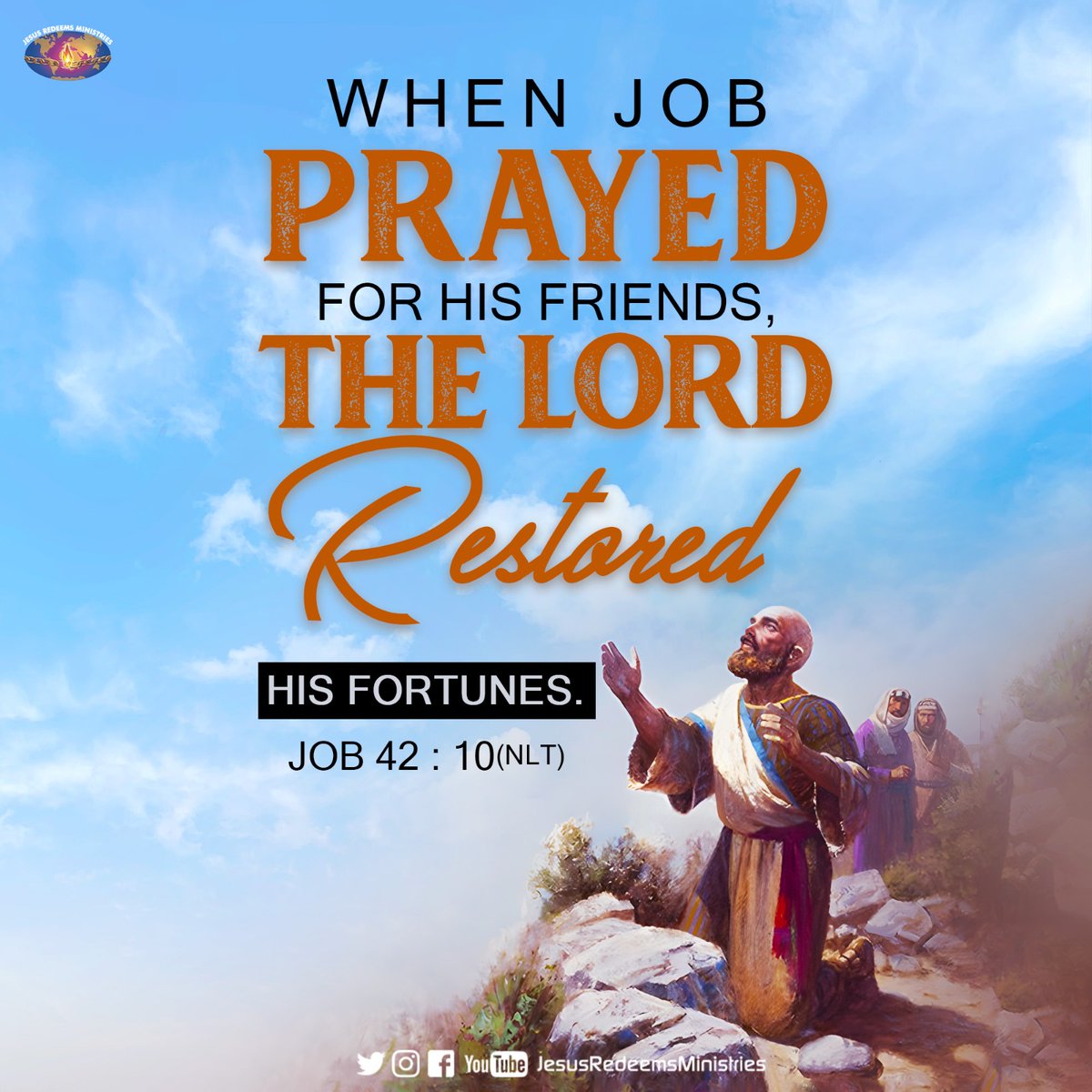 Jesus Redeems Ministries on Twitter "When Job prayed for his friends