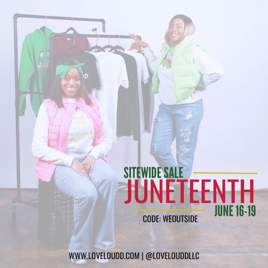 Save when you shop with us this Juneteenth weekend.
LoveLoudd.com 💕📢