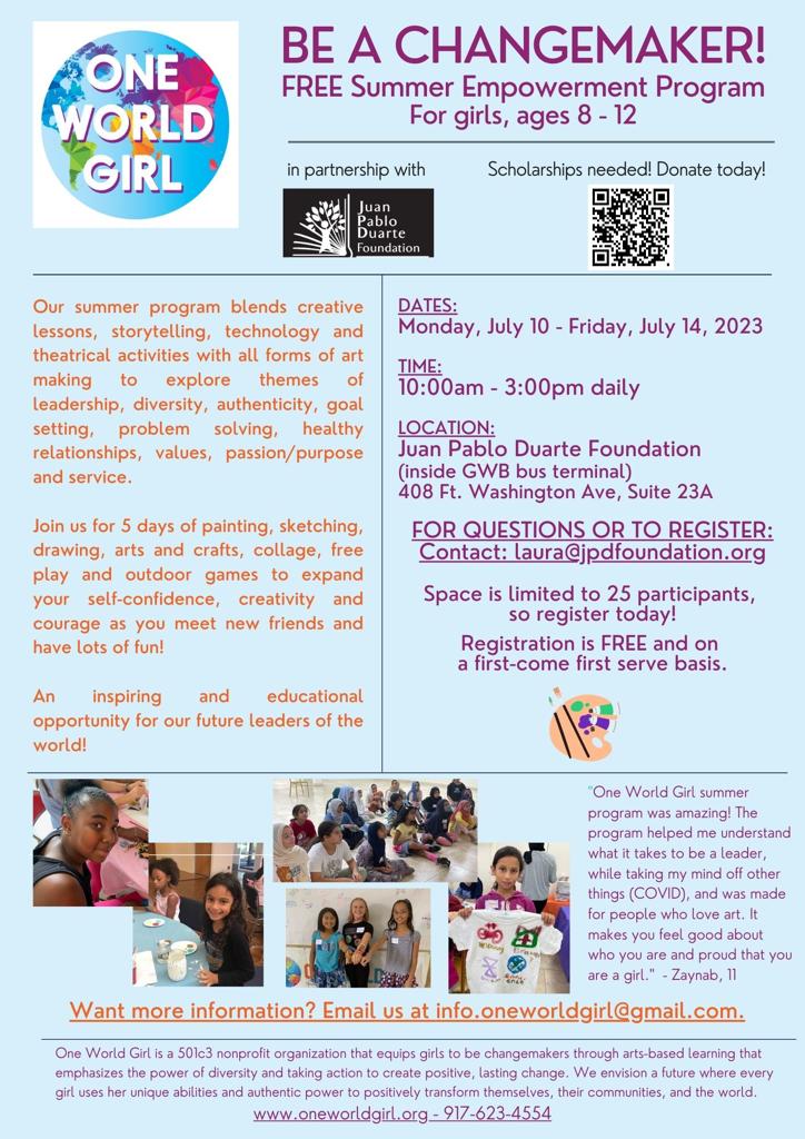 There's only 25 spots avaiable for this FREE SUMMER EMPOWERMENT PROGRAM dedicated to girls 8 to 12y! Come join One World Girl Summer Program for 5 days of enrichment activities in July at the JPD Community Space. Make sure to register: laura@jpdfoundation.org

#uptownmanhattan
