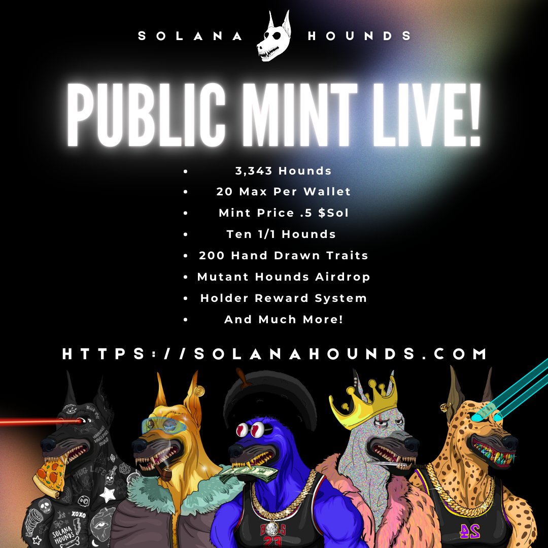 Solana Hounds Public Mint is LIVE! 🔥

Adopt a Hound before they are all gone!
solanahounds.com

🚨🎁CELEBRATION #GIVEAWAY🚨🎁
🏆 2x Free Hounds
🏆 5 $SOL

1⃣ Follow Us
2⃣ Like & RT
3⃣ Tag 3 Friends
4⃣ Show Proof of Mint

⏰ 24hrs

#NFTCommunity #NFTGiveaway #MintingNow