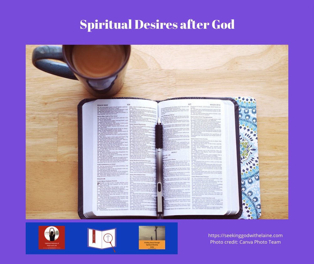 We  need to desire to grow spiritual habits to strengthen spiritual  worship. This devotional reading looks at what these desires are made of  and what their focus should be.
 
#dailydevotionalreading #disciplesofchrist #spiritualworship
To read, click seekinggodwithelaine.com/spiritual-desi…