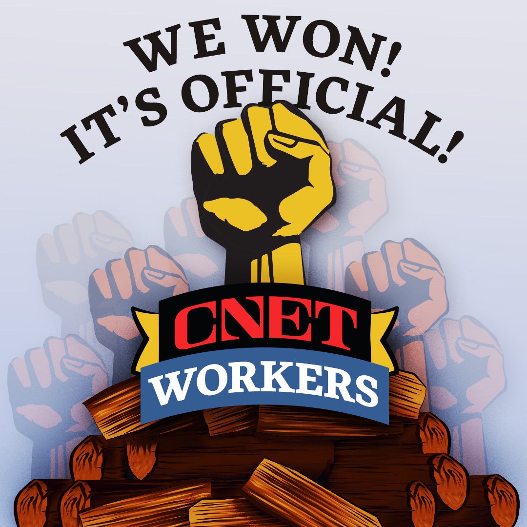 BIG NEWS! After winning an online election, our <a href="/CNET/">CNET</a>  union is officially recognized! 
According to our unofficial count, it was a landslide victory, with over 89% of our bargaining unit voting YES. 
Congrats to all the workers for leaving the woodpile higher than we found it!