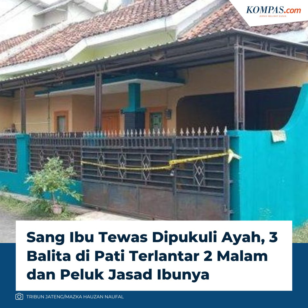 Sang Ibu Tewas Dipukuli Ayah, Balita di Pati Terlantar 2 Malam dan Peluk Jasad Ibunya 

Baca di regional.kompas.com/read/2023/06/1…