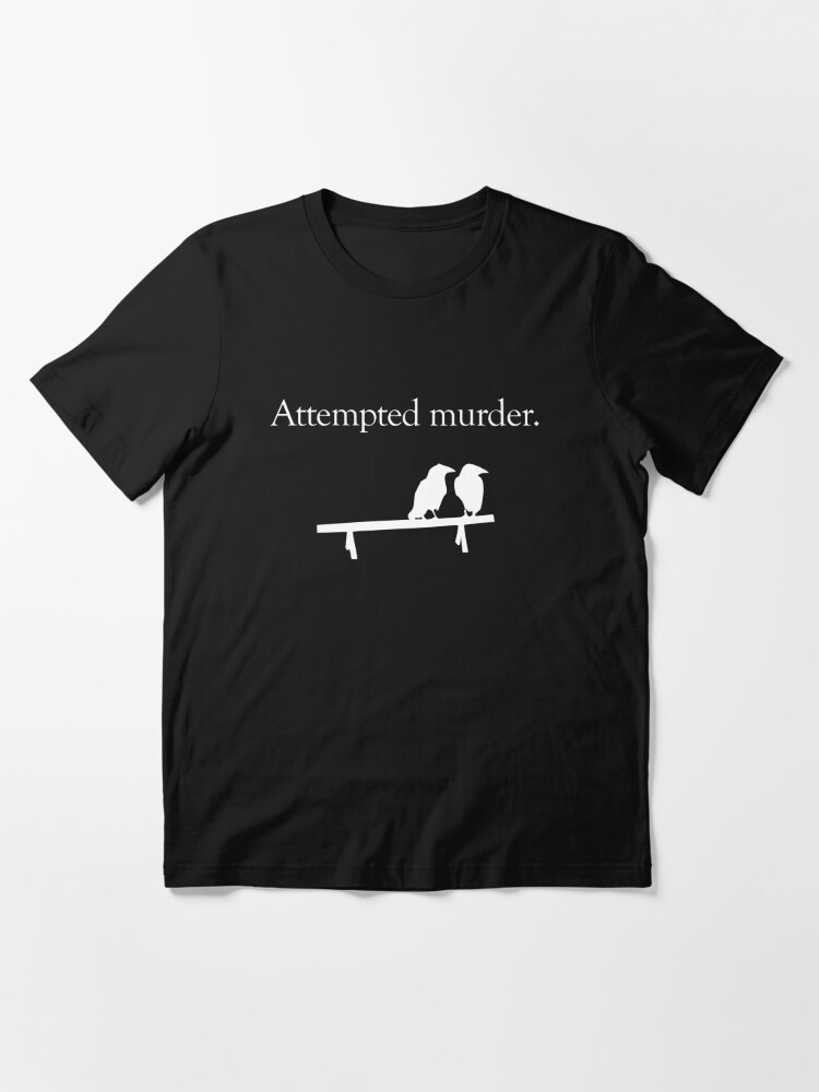 Let see how many people get this joke? 
Order here: propertee.space/attempted-murd…