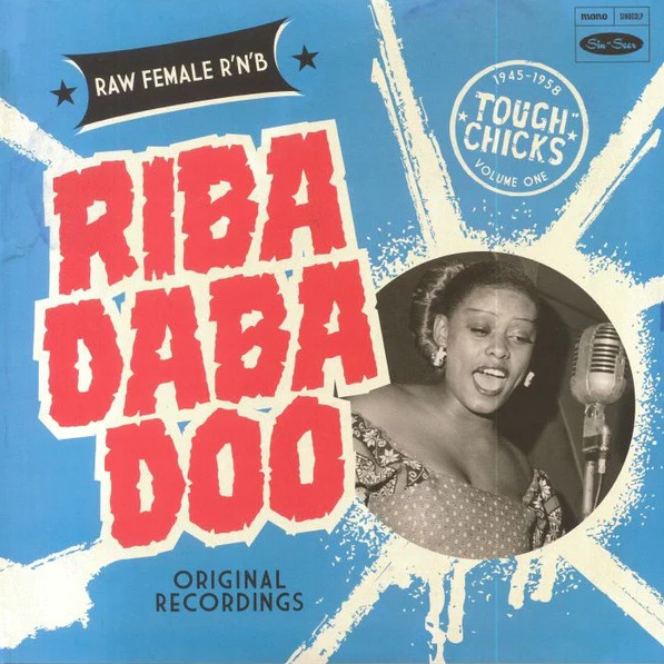 Various – Riba Daba Doo - Tough Chicks Vol. 1 #sunnyboy66 #rhythmandblues #rhythmandbluesmusic #49smusic #50smusic #60smusic #50sblues #blueswomen #rockandroll #50srock #50srockandroll #60srockandroll #40srockandroll #rockabilly #60sfemale #60sbands sunnyboy66.com/various-riba-d…