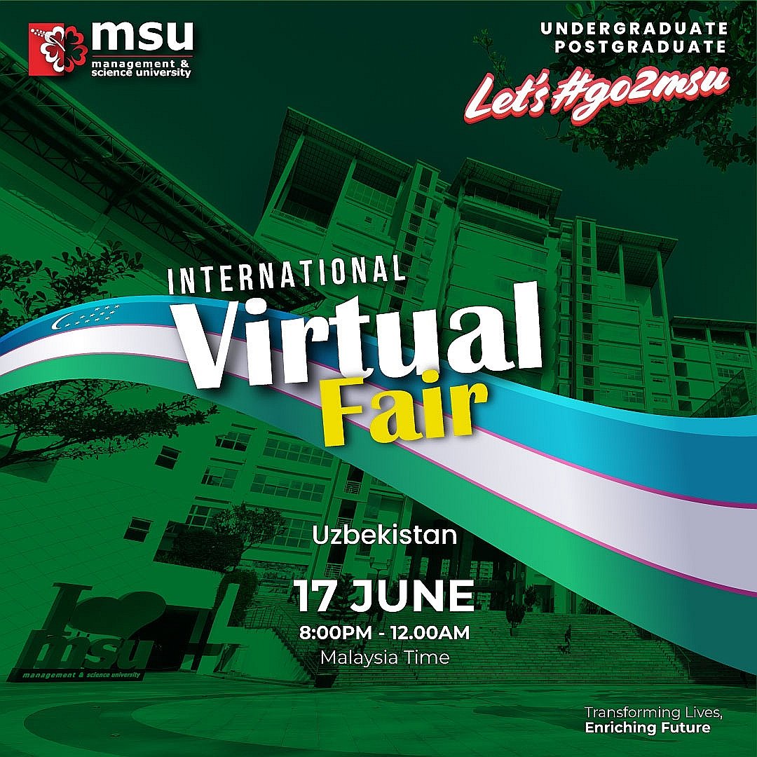 @MSUmalaysia 🇲🇾 International Virtual Fair coming to Uzbekistan 🇺🇿 this 17 June. virtual.msu.edu.my @EnrolmentMsu @MSUGlobalAffair