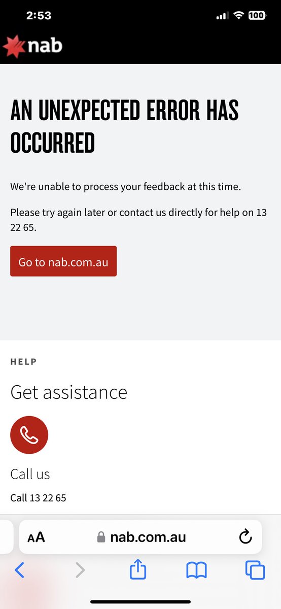 Umm, not happy <a href="/NAB/">NAB</a>.

I can’t even lodge a complaint without “an error”. After speaking to 5 agents today, I welcome your supervisors‘s help to give access back to my account. #nab #unacceptable #bankaccount
