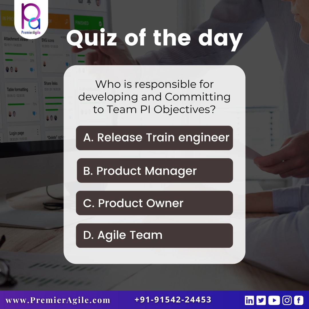 Comment your answer below. Do follow PremierAgile for more such interesting discussions.

#productowner #scrummaster #agilescrum #agilemethodology #quizoftheday