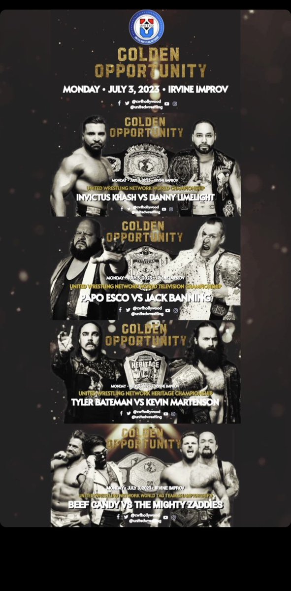 legitdhill's tweet photo. MONDAY, JULY 3rd
@unitedwrestling #GoldenOpportunity
WORLD TITLE
@DannyLimeLight π @InvictusKhash
WORLD TAG TITLES
@ShaneTMDK & @checabrera_ π #BeefCandy
TV TITLE - BODEGA STREET FIGHT
@ItsJackBanning π @Papo_Esco
HERITAGE TITLE
#BHK π #Bateman
#prowrestling
#uwn #cwfh https://t.co/GYlI2XWtmV