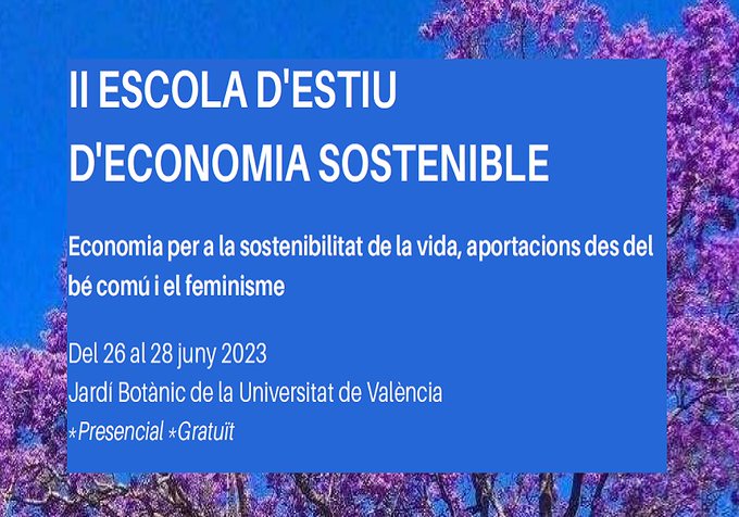 📌II Escola d'Estiu d'Economia sostenible amb aportacions des del bé comú i l'economia feminista 📚🌿🌏🟣

🗓️Del 26 al 28 de juny
⏰ Horari de matí i vesprada
📍Jardí Botànic de València

Programa: uv.es/uvsostenible/E…
Inscripcions: ir.uv.es/k8sqw7A

Us esperem!😉