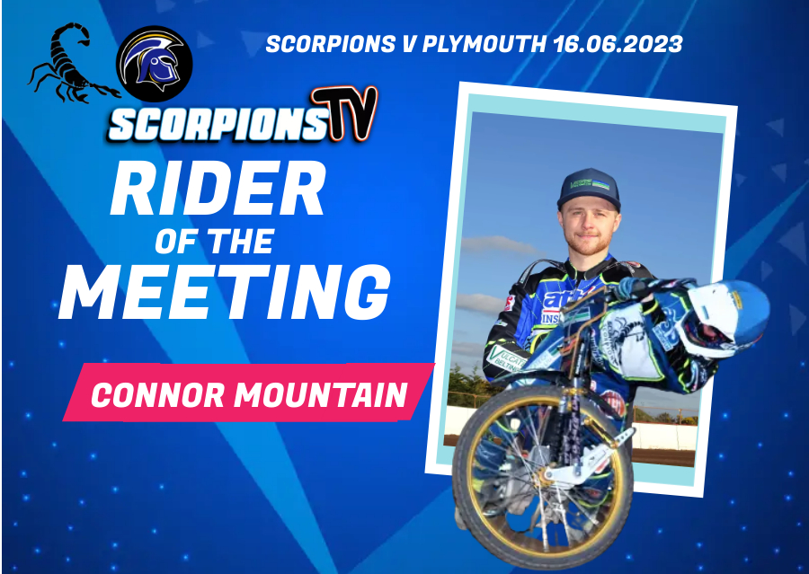 SCORPIONS TV's Dan and Spence also selected CONNOR MOUNTAIN as their rider of the meeting last night!

Both Dan and Spence said 'it could have gone to any one of the 6'
