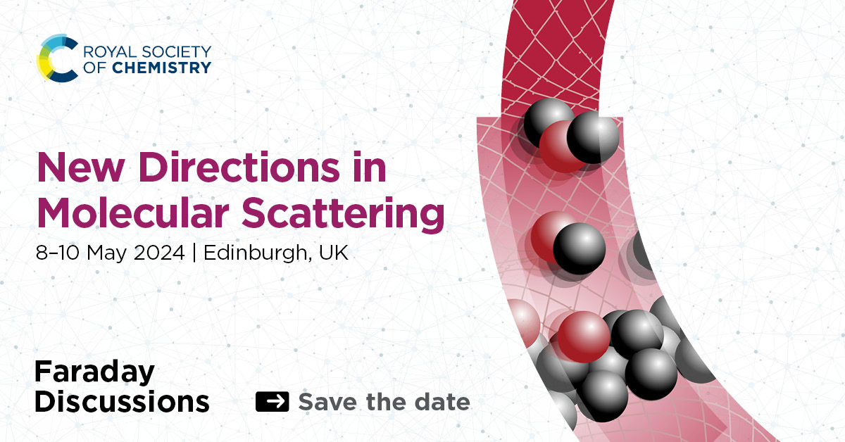 Royal Society of Chemistry (@roysocchem) on Twitter photo Are you working on molecular scattering? As our capability to investigate more complex collisions grows, our <a href="/Faraday_D/">Faraday Discussions</a> #FDMolecularScattering brings together researchers for an exciting discussion.
Join us in May 2024. Here are all the details: rsc.li/3X3IEEu Are you working on molecular scattering? As our capability to investigate more complex collisions grows, our <a href="/Faraday_D/">Faraday Discussions</a> #FDMolecularScattering brings together researchers for an exciting discussion.
Join us in May 2024. Here are all the details: rsc.li/3X3IEEu