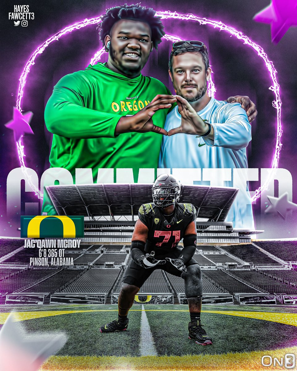 BREAKING: Four-Star OT Jac’Qawn McRoy has Committed to Oregon! The 6’8 365 OT from Pinson, AL chose the Ducks over Arkansas, Ole Miss, & Kentucky He joins Oregon’s Top 10 Class in the 2024 Team Rankings 🦆 on3.com/college/oregon…