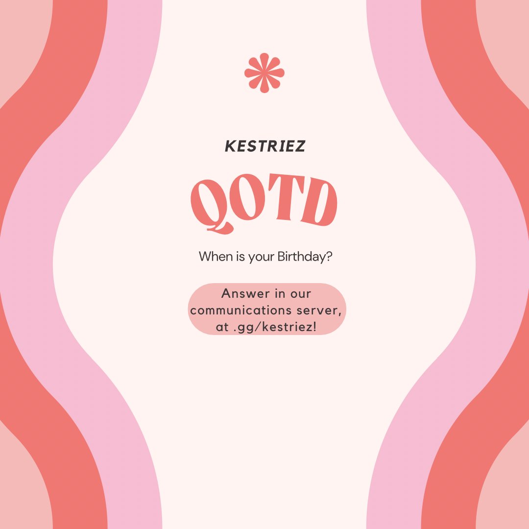 🤍 | Greetings, Community! I really hope everyone is having a wonderful summer so far! The question for today is, when is your birthday? Be sure to answer within our communications server! (.gg/kestriez)

#Discord #ROBLOX #Kestriez