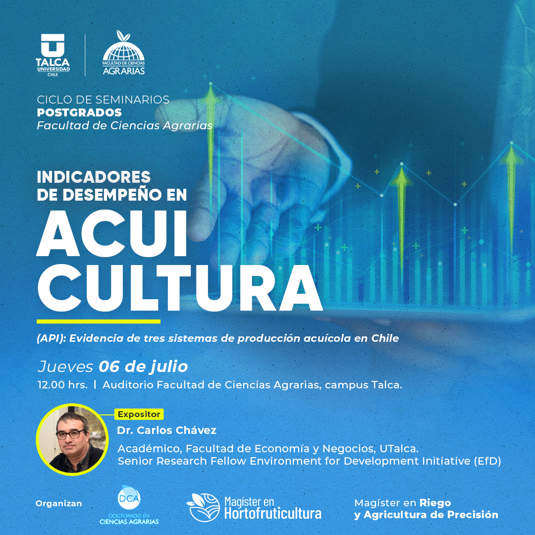 ¡Nueva jornada de seminario! 💧🔎 
 
Conoce acerca de los indicadores de desempeño en acuicultura junto al académico de la Facultad de Economía y Negocios UTalca, Carlos Chávez Rebolledo. 
 
📍Auditorio de la Facultad de Ciencias Agrarias, campus Talca.