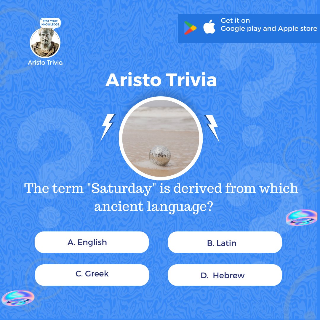 Guess the Answer!

The term Saturday is derived from which ancient language? 

Turn on notifications to know when we launch the Game App and also earn cash rewards from playing games.

#BBNReunion #trivia #triviaquestion #SheggzOlu  #ChefDeo #RIPtwitter #Anita