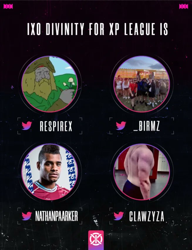 Introducing IXO Divinity 😈 

They will be competing in the <a href="/XP_Leagues/">XP League</a> Division 4!

<a href="/Respirex/">Respire</a>
<a href="/_Birmz/">lew</a>
<a href="/Nathanpaarker/">NattyP</a>
<a href="/Clawzyza/">ClawzyOP</a>