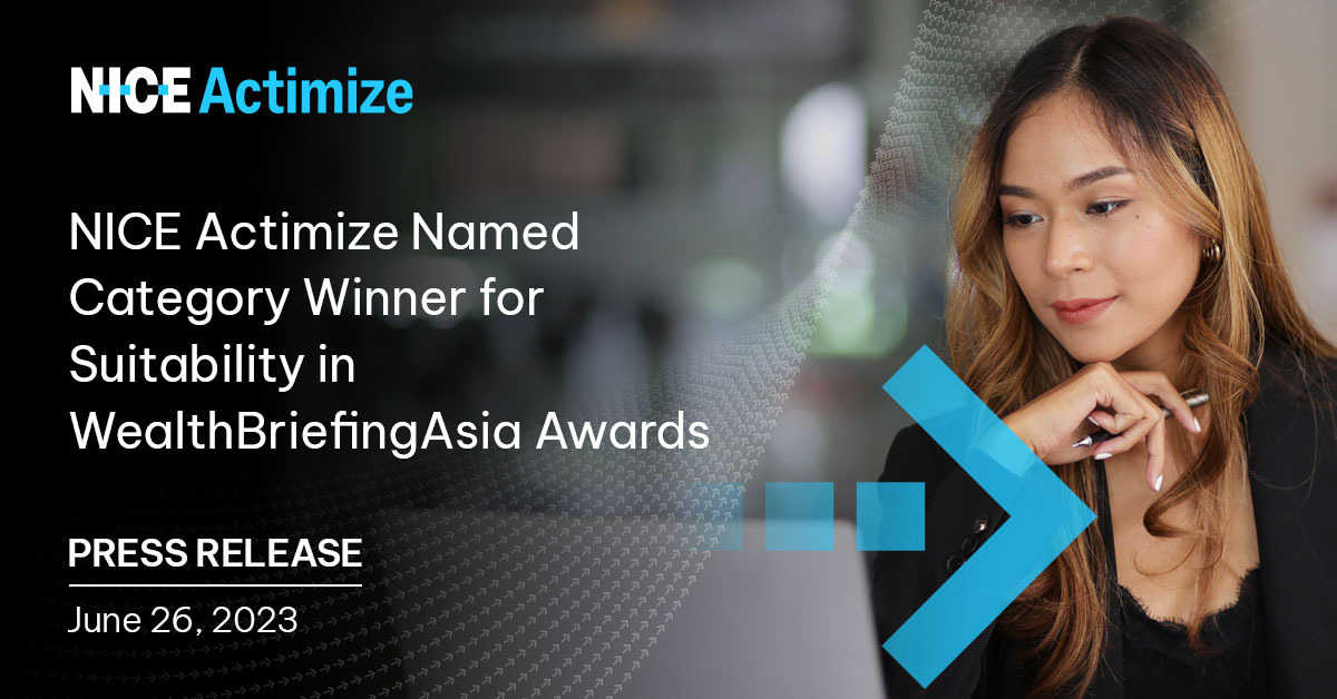 .<a href="/NICE_Actimize/">NICE Actimize</a> is named category winner in the WealthBriefingAsia Awards for prioritizing investments in suitability throughout Asia, applying cloud, artificial intelligence, and advanced analytics to address regulatory concerns.

Read more 👉 okt.to/tSDJcp