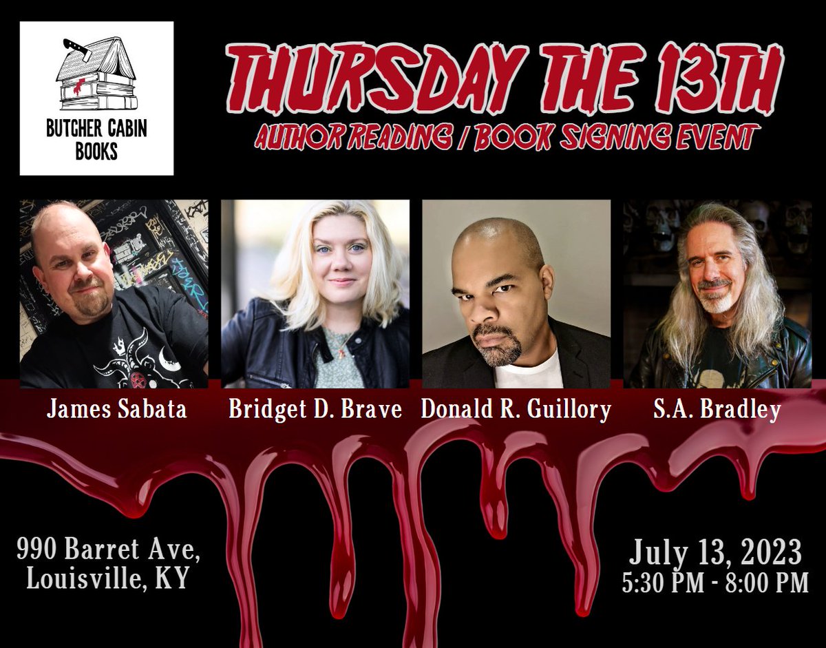 hellbenthorror's tweet image. IN 2 WEEKS! Join @JamesSabata, @beedeebrave, @donguillory, and me as we lay siege to BUTCHER CABIN BOOKS on 7/13/23! Words will be read, books will be signed, and mayonnaise will be collected. Be prepared to be (temporarily) paralyzed! Art is risk!
