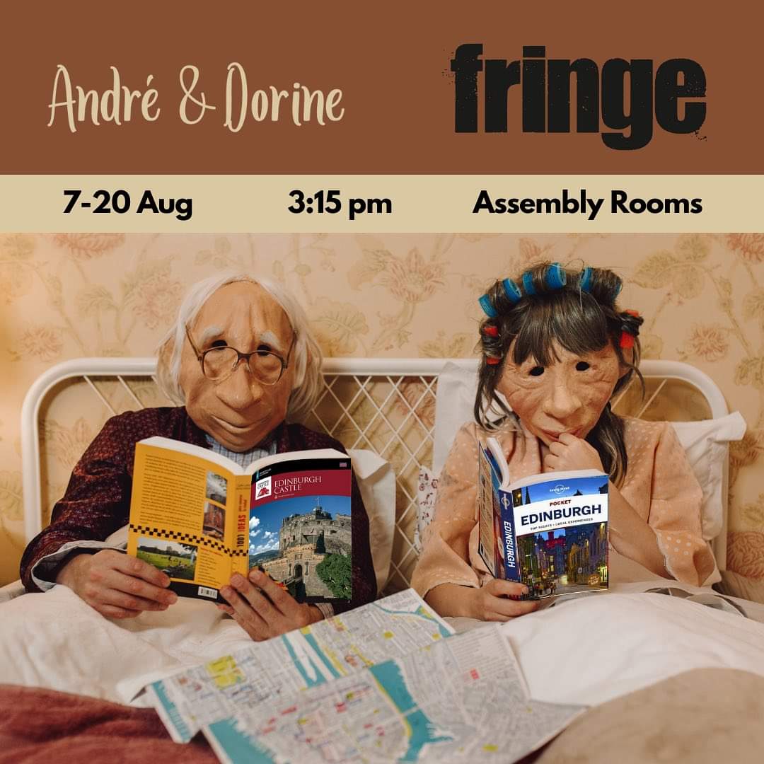 We hope to see you at the Fringe! 

‘André &amp; Dorine’ will be showing at the prestigious Assembly Rooms. 
📆 7 - 20 August

🕜 3:15 pm
Don’t miss your opportunity to witness this story that has moved audiences in over 30 countries throughout the world. 

tickets.edfringe.com/whats-on/andre…