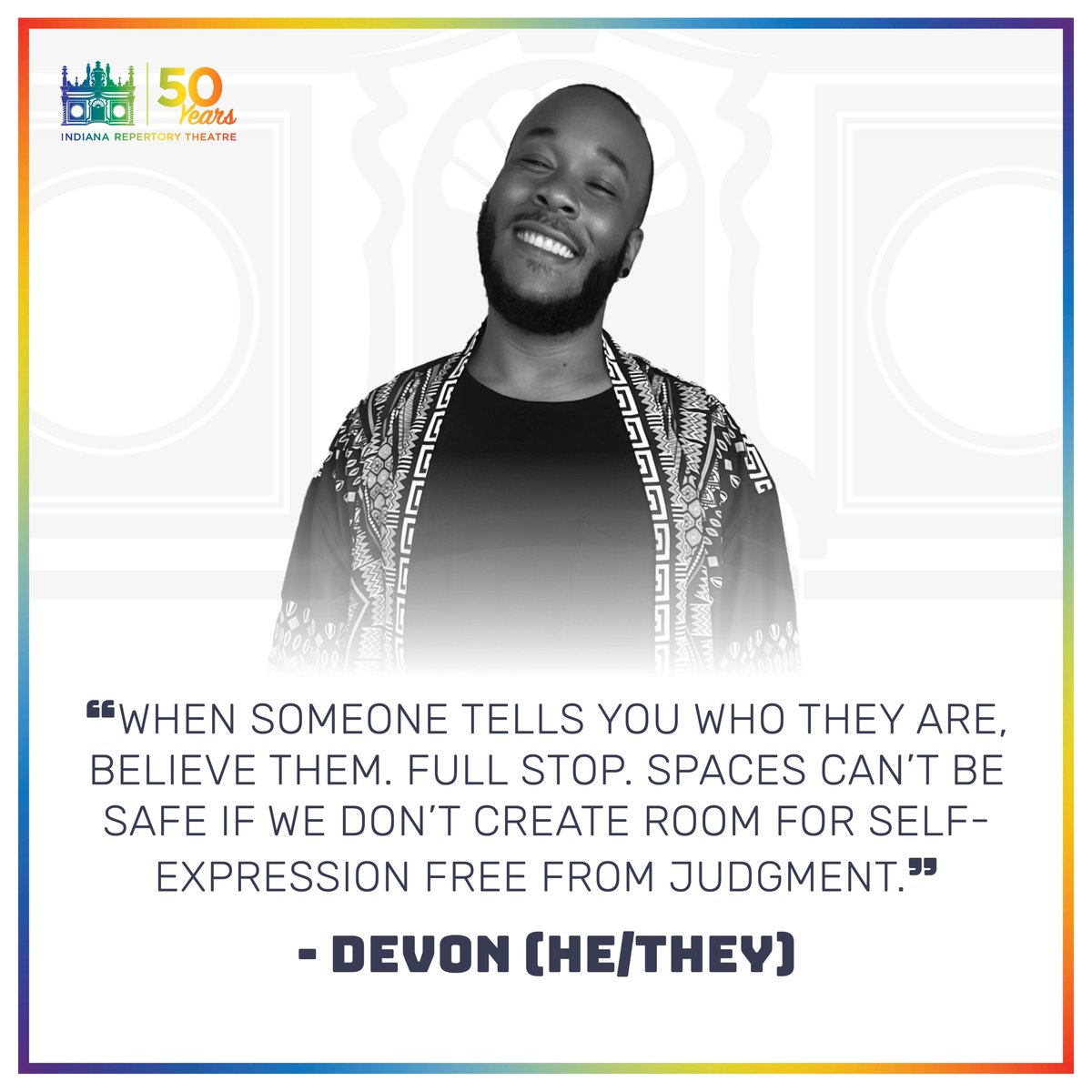 'When someone tells you who they are, believe them. Full stop. Spaces can't be safe if we don't create room for self-expression free from judgment.' – IRT's Director of Inclusion & Community Partnerships Devon Ginn #PrideMonth #IRTlive