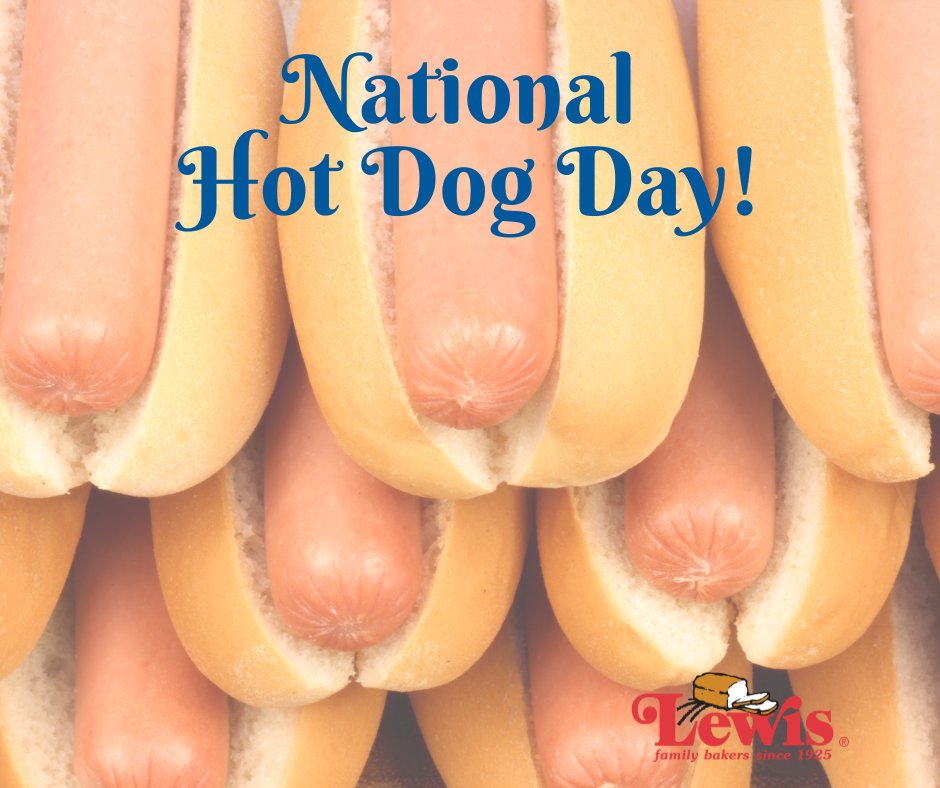 Lewis Bakeries has got you covered today on National Hot Dog Day! #NationalHotDogDay