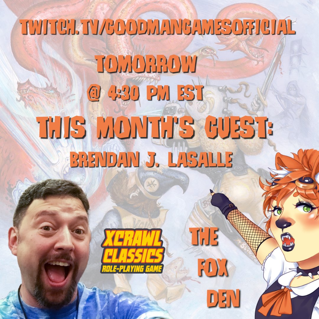 Catch the premiere of THE FOX DEN ttrpg talk show tomorrow @ 4:30 PM EST ⚔️🦊⚔️ twitch.tv/goodmangamesof…
Guest starring the creator of Xcrawl Classics RPG Brendan LaSalle! 
#DCCRPG #Xcrawl #dungeonsanddragons