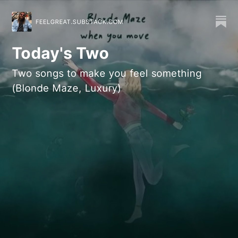 Today I wrote about songs from Blonde Maze, Luxury
feelgreat.substack.com/p/todays-two-6…