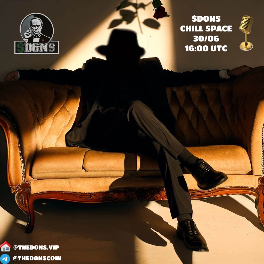 Set a reminder ⏰

The $DONS chill space starts tommorow at 16:00 UTC ✔️

See you there Famiglia🌹