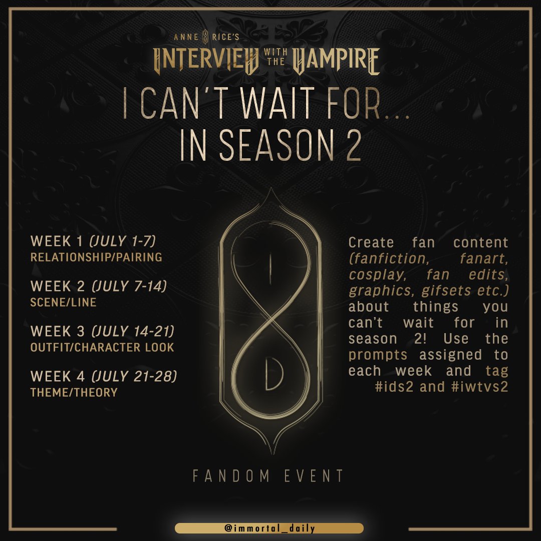 immortal_daily's tweet photo. 🎉FANDOM EVENT: things fans can't wait for in season 2 of #InterviewWithTheVampire
→Use the assigned prompts, tag #ids2 and #iwtvs2!
→All types of fan creations are welcome
→Fans across all social media can participate
@Immortal_AMC, will you join us? https://t.co/jGIgUGyAsb