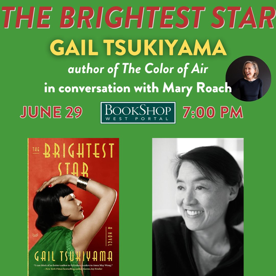 Bookshop West Portal (@bookshopwp) on Twitter photo You know what tonight is! We are counting down the minutes until Gail Tsukiyama joins us to discuss her newest historical fiction work, The Brightest Star. She will be in conversation with the great <a href="/mary_roach/">Mary Roach</a>. You won't want to miss this! You know what tonight is! We are counting down the minutes until Gail Tsukiyama joins us to discuss her newest historical fiction work, The Brightest Star. She will be in conversation with the great <a href="/mary_roach/">Mary Roach</a>. You won't want to miss this!