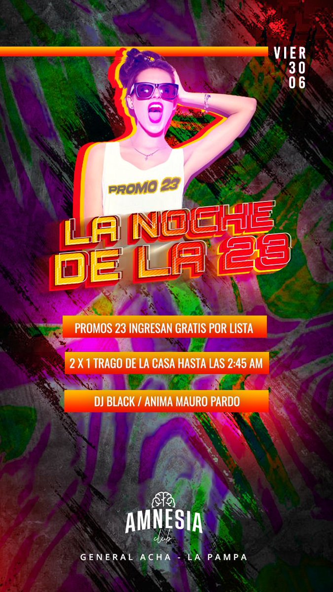 AmnesiaClub21's tweet photo. LA NOCHE DE LA 23 💣🎉⚡️2️⃣3️⃣
Viernes  30 cerramos el mes con todo el party.

-Promos 23 ingresan gratis por lista.
- 2x1 trago de la casa hasta 2:45 am

DJ Black / Anima Mauro Pardo https://t.co/BBrPMuwfsW