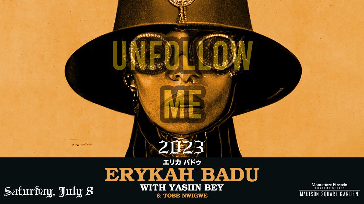 🚨 BREAKING 🚨 Just Added: @TobeNwigwe will join @fatbellybella with special guest yasiin bey at The Garden on Sat, Jul 8! Get tickets: go.msg.com/ErykahBadu