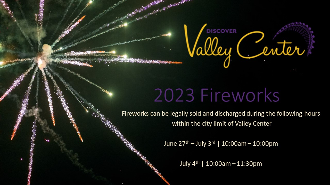 Valley Center, KS on Twitter "2023 Fireworks Information Fireworks can