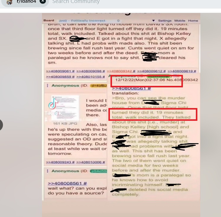 Part 2.  I know everyone hates 4chan (and for good reason) but there was a lot of information posted there (like these 2 screenshots, that tie to my earlier tweets.) These were clearly students posting. I highlighted some parts in red.
#Idaho4  #BryanKohberger