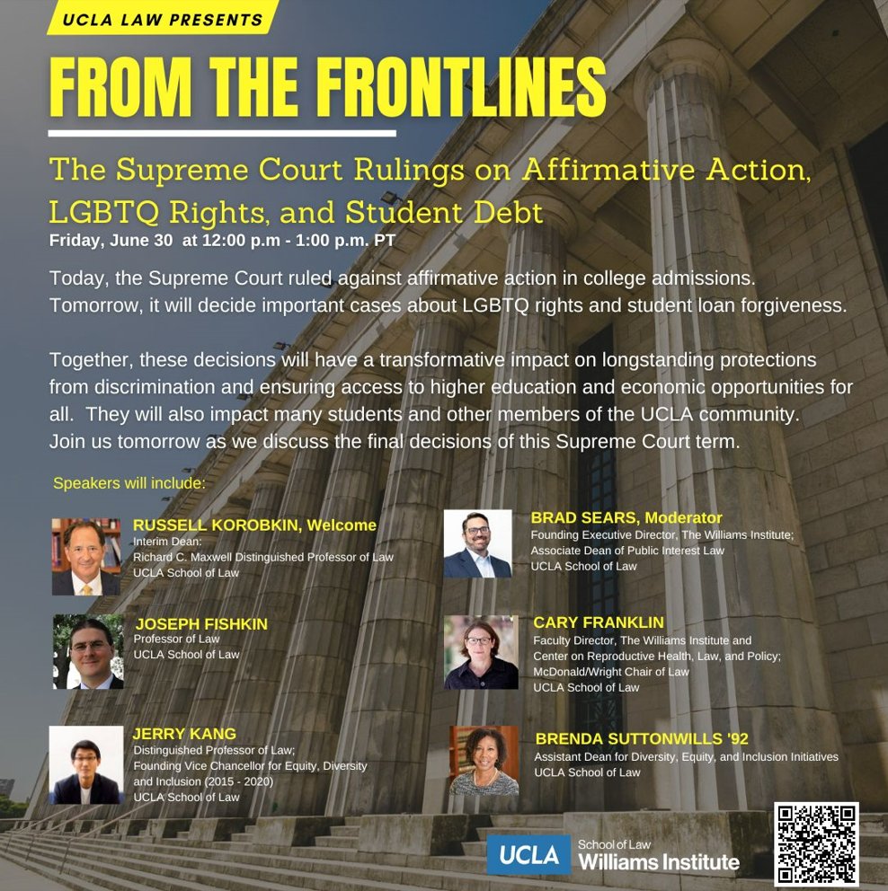 Today, #SCOTUS ruled against affirmative action in college admissions &amp; tomorrow will rule on LGBTQ rights &amp; student loan forgiveness  

RSVP to join <a href="/UCLA_Law/">UCLA School of Law</a> Dean Korobkin, Cary Franklin, <a href="/Sears_Brad/">Brad Sears</a>, Jerry Kang, Brenda Suttonwills &amp; Joey Fishkin: 

RSVP:bit.ly/3PE1ErK
