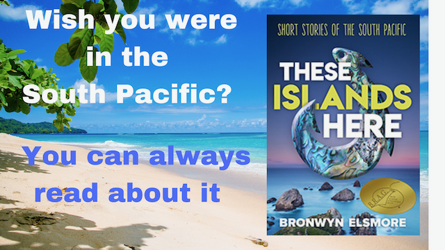When you can't be in the Sth Pacific, read about it 
'Highly recommended' short stories in collection 
THESE ISLANDS HERE - Short Stories of the South Pacific. 
Print: B&N, Walmart. Print/ebook/FREEreadKU Amazon
#literaryfiction #FREEread KU
tinyurl.mobi/DoCy