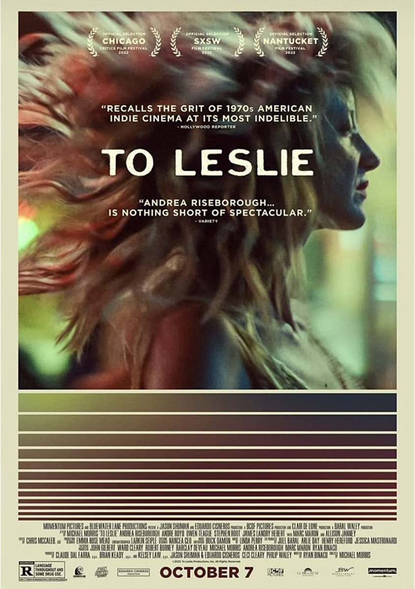 128) To Leslie (2022, movie) 

To Leslie is a small film with a giant heart. Andrea Riseborough gives the performance of the year, and Allison Janney, Marc Maron, Owen Teague, Andre Royo and Stephen Root are all incredible. Please go find this gem, directed by Michael Morris!