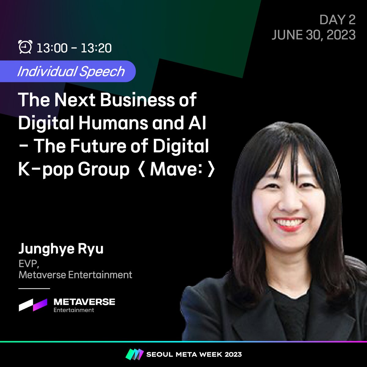 [DAY2] Individual Speech) The Next Business of Digital Humans and AI - The Future of Digital K-pop Group ＜Mave:＞ ✅ Junghye Ryu EVP, Metaverse Entertainment