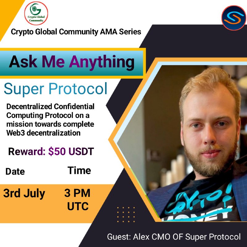 Crypto Global Community is Glad To Announce Our Next AMA with Super Protocol 3rd July 2023, 3 PM UTC 🎁Rewards Pool: $50 USDT 🏠Venue: t.me/CryptoGlobal_C… Rules: 1.Follow @CryptoGlobal_C & @super__protocol 3.Comment Questions [ Max 2 question ]
