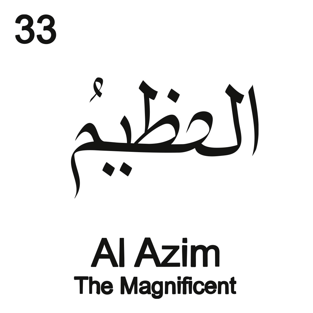 thenamesofallah's tweet photo. 33: Al-ʿAẓīm #AlAzim #99NamesOfAllah https://t.co/DaMRjjA02m