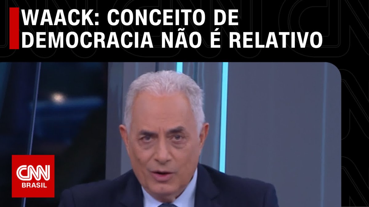 Cnn brasil on twitter waack conceito de democracia n o relativo 