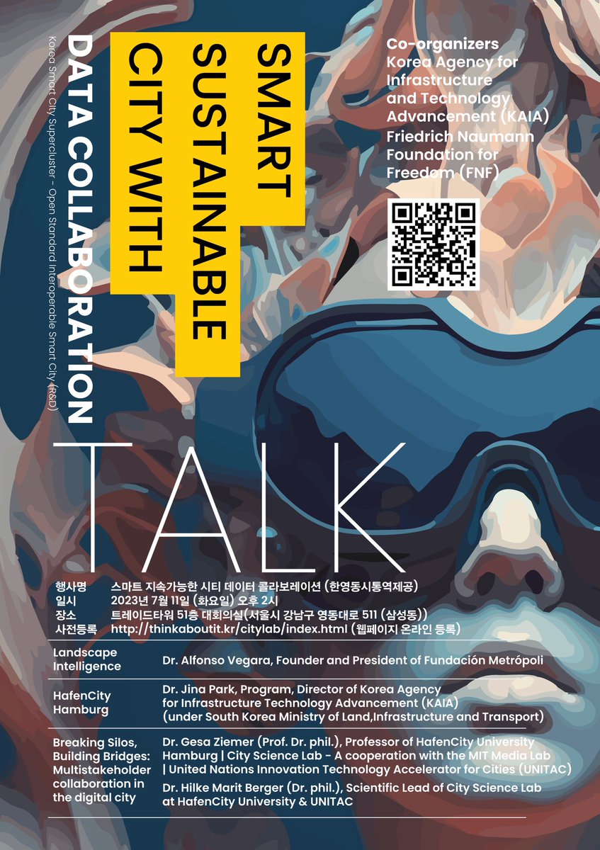 Smart Sustainable City with Data Collaboration TALK (스마트 지속가능한 시티 데이터 콜라보레이션 토크)
일시: 2023년 7월 11일 오후 2시 (1시부터 등록)
장소: 트레이드타워 51층 대회의실(서울시 강남구 영동대로 511 (삼성동))
사전등록: thinkaboutit.kr/citylab/index.…