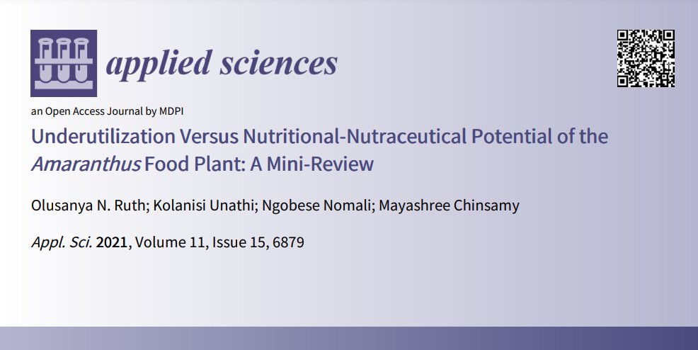 📢 Read our Review paper

🔗 mdpi.com/2076-3417/11/1…
👨‍🔬 by Mrs. Olusanya N. Ruth et al.
🏫 @UNIZULUongoye @go2uj @UKZN

Special Issue 'Underutilized #NaturalSources in #Food and #DietarySupplements'
mdpi.com/2076-3417/11/1…

#Amaranthus #nutraceutical #nutritionsecurity
