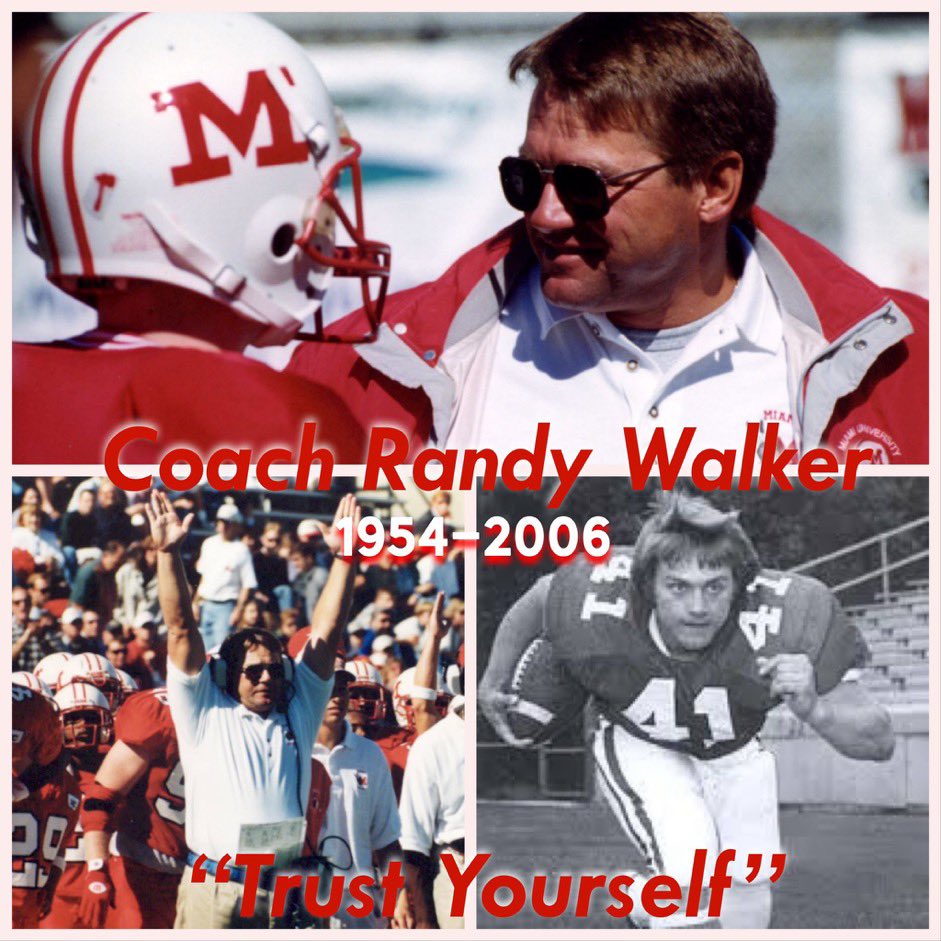 Remembering Coach Randy Walker today. There isn’t a day that goes by that I don’t think about him and a lesson that he taught! #TrustYourself #MiamiMan #OneDayBetter