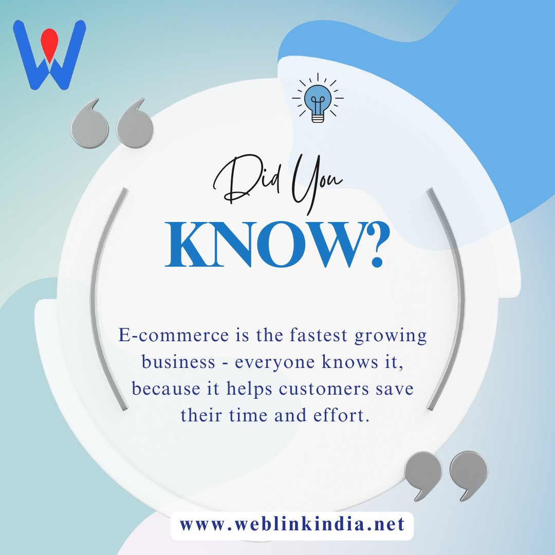 ' E-commerce is the fastest growing business - everyone knows it, because it helps customers save their time and effort.'

weblinkindia.net

#WeblinkIndia #Weblink #website #webcontent #webdesign #webdevelopment #websitedesign #jobportal  #doyouknow #didyouknow